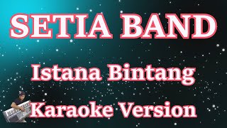 Setia Band  Istana Bintang Karaoke  CBerhibur [upl. by Eagle]