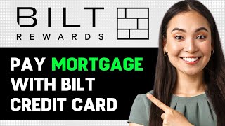 How To Pay Mortgage With Bilt Credit Card 2024 Step By Step Guide [upl. by Rol]