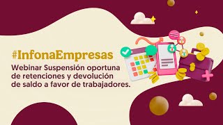 Webinar  Suspensión oportuna de retenciones y devolución de saldo a favor de trabajadores [upl. by Sheffy]