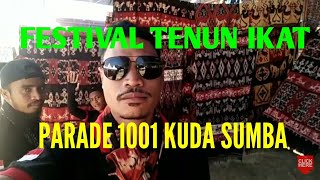 FESTIVAL TENUN IKAT SUMBA DAN PARADE 1001 KUDA SANDLEWOOD DI SUMBA TIMUR TAHUN 2018 [upl. by Jansen979]