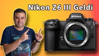 NİKON Z6 III Nihayet geldi  FotoğrafVideo Gündemi 17 Haziran [upl. by Murdocca]