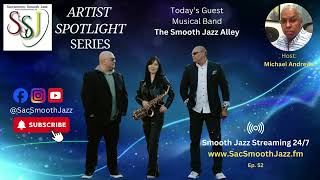 Artist Spotlight Series Musical Band The Smooth Jazz Alley  Aired May 2024 [upl. by Aryc323]