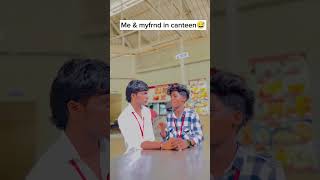 Canteen மச்சா 😹 broandsiscomedy comedy brosiscomedy funny school tamil schoollife funnymen [upl. by Ardnikat]