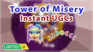 UGCs LIMITED Tower of Misery  Instant UGCs Script [upl. by Adnilrev]