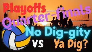 No Diggity vs Ya Dig Quarterfinals [upl. by Sidnak]