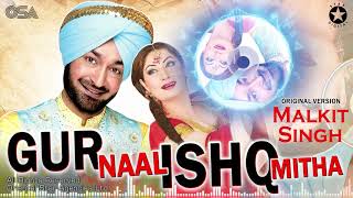 Gur Naal Ishq Mitha  Original Version  Malkit Singh  Bollywood Film  OSA Worldwide [upl. by Shulamith808]