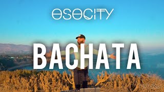 Bachata Mix 2020  The Best of Bachata 2020 by OSOCITY [upl. by Tannenbaum305]