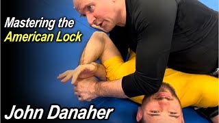 John Danaher on Mastering the American Lock [upl. by Yznil]