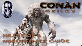 Conan Exiles  Heart of a Nordheimer Guide [upl. by Guy516]