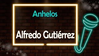 Anhelos  Version Karaoke  Discos Fuentes [upl. by Tiffa]