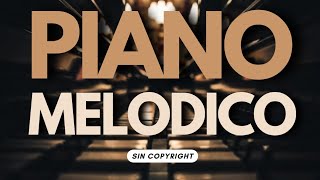 Instrumental Piano  Melodico  Inspirador  Sin Copyright  Libre de Derechos [upl. by Llednav800]