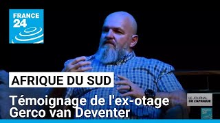 Afrique du Sud  lexotage Gerco van Deventer raconte ses années de captivité au Mali [upl. by Elesig]