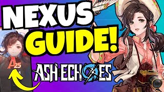 MUST WATCH NEXUS GUIDE  Best Traces Engravings amp Walkthrough Ash Echoes [upl. by Madda]