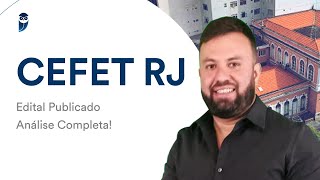 CEFET RJ  Edital Publicado Análise Completa [upl. by Ilatfen]