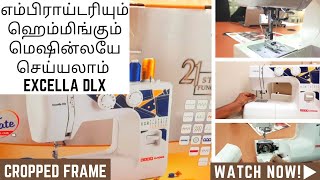 USHA Janome Excella DLX  Well explained demo  Wonderful Features Affordable Price  Cropped frame [upl. by Mihcaoj476]