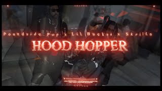 Poundside Pop  HOOD HOPPER Official GTA Video ft LilBuckss Skrilla [upl. by Narcissus]