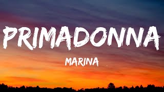 Marina  Primadonna Lyrics Primadonna Girl [upl. by Aciret]