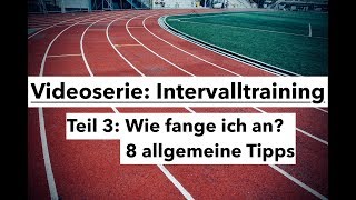 Intervalltraining  Wie fange ich an 8 allgemeine Tipps [upl. by Dusty]