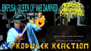 Infant Annihilator Empusa Queen of the Damned  Producer Reaction [upl. by Atteiluj472]