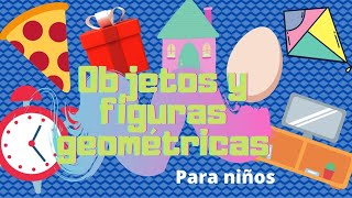 Figuras geométricas para niños Objetos con formas geométricas juego [upl. by Marchak610]