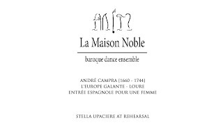 La Maison Noble  Entrée espagnole pour une femme [upl. by Colton]