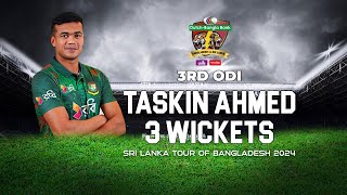 Taskin Ahmeds 3 Wickets Against Sri Lanka  3rd ODI  Sri Lanka tour of Bangladesh 2024 [upl. by Gabrielle737]