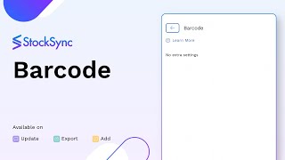 How to Manage Barcodes in Stock Sync AddUpdate Guide  Column Matching  Inventory Management [upl. by Nynahs]