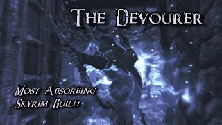 Skyrim Build  The Devourer  Most Absorbing Build [upl. by Kacy23]