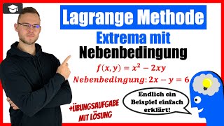 Extrema mit Nebenbedingungen Lagrange Methode einfach erklärt [upl. by Okim]