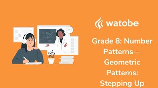 Grade 8  Number Patterns geometric patterns stepping up [upl. by Alenson]