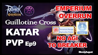 Ragnarok Origin Global  Guillotine Cross Katar PVP ep9 Emperium Overrun [upl. by Marie381]