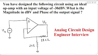 Analog Circuit Design Engineer interview  find output voltage amplitude in dBV and phase wrt input [upl. by Enidanreb]