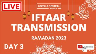 Live Iftaar Transmission  Day 3  Lozells Central Mosque  3rd Ramadan 2023 [upl. by Shipley]