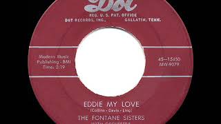 1956 HITS ARCHIVE Eddie My Love  Fontane Sisters [upl. by Resa]