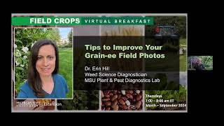 Field Crops Virtual Breakfast Tips to Improve Your Grainee Field Photos [upl. by Silbahc]