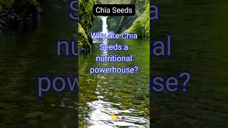 Why are Chia Seeds a nutritional powerhouse [upl. by Stickney]