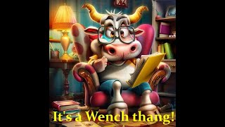 Its a WENCH Thang 73024 [upl. by Stark]