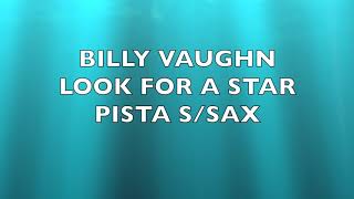 BILLY VAUGHN Look for a star Pista S Sax [upl. by Dorsy202]