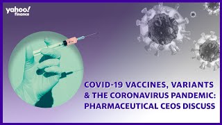 COVID19 vaccines variants and the coronavirus pandemic Pharmaceutical CEOs discuss [upl. by Timmons]