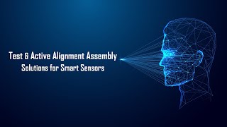 Pentamasters Test amp Active Alignment Assembly Solutions for Smart Sensors [upl. by Radman]