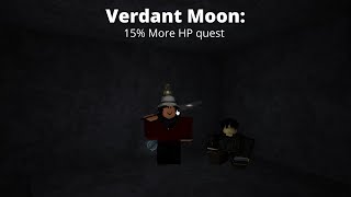 HP increase Quest  Verdant Moon [upl. by Gentry]