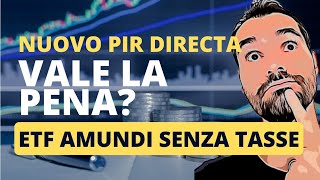 PIR Directa Investi Italia  ZERO TASSE con ETF Amundi ma CONVIENE [upl. by Ledda740]