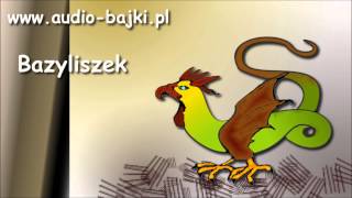 Bazyliszek mp3 darmowa audiobajka [upl. by Ultima]