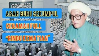 Kh Muhammad Zaini Abdul Ghani  Rindu kematian 1 [upl. by Shapiro]