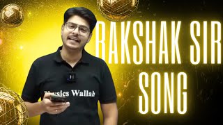 Rakshak Sir Udaan batch singing Song ❤️ Rakshak Sir song  Pw meme  Physics wallah [upl. by Nallac]