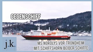 Schiffshorn MS Nordlys amp MS Polarlys vor Trondheim [upl. by Senga]