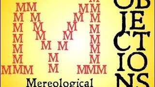 Objections to the Mereological Ontological Argument [upl. by Colvert708]