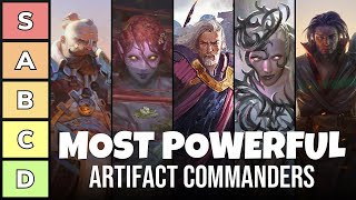 The Most Powerful Artifact Deck Commanders  Power Tier List  EDH  Commander  MTG [upl. by Roselani]