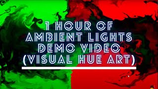 1 hour of Ambient Lights Demo Video Visual HUE art Play Your Own Music [upl. by Gross]