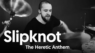 THE HERETIC ANTHEM  SLIPKNOT  DRUMS ONLY [upl. by Graff]